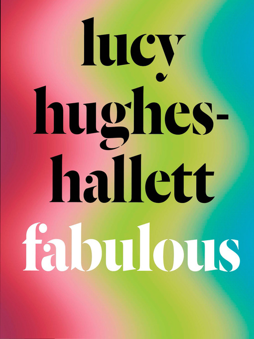 Title details for Fabulous by Lucy Hughes-Hallett - Available
